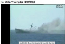 Trận hải chiến năm 1988, trước hỏa lực mạnh mẽ của hải quân TQ, tàu HQ 604 của quân chủng hải quân Việt Nam đã bị bắn chìm.